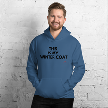 Load image into Gallery viewer, "This Is My Winter Coat" Unisex Hoodie