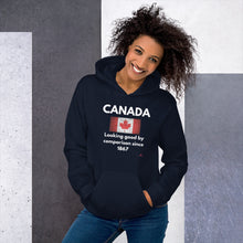 Load image into Gallery viewer, 'Canada: Looking Good By Comparison Since 1867' Unisex Hoodie