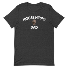Load image into Gallery viewer, House Hippo Dad T-Shirt