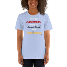 Load image into Gallery viewer, "You're Not Canadian Unless...." Unisex t-shirt