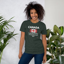 Load image into Gallery viewer, Canada: Looking Good By Comparison Since 1867 Unisex T-Shirt