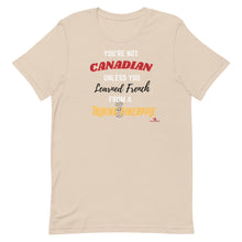 Load image into Gallery viewer, "You're Not Canadian Unless...." Unisex t-shirt