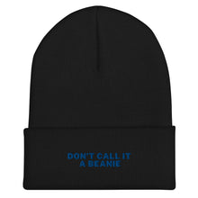 Load image into Gallery viewer, &#39;Don&#39;t Call It A Beanie&#39; Toque
