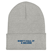 Load image into Gallery viewer, &#39;Don&#39;t Call It A Beanie&#39; Toque
