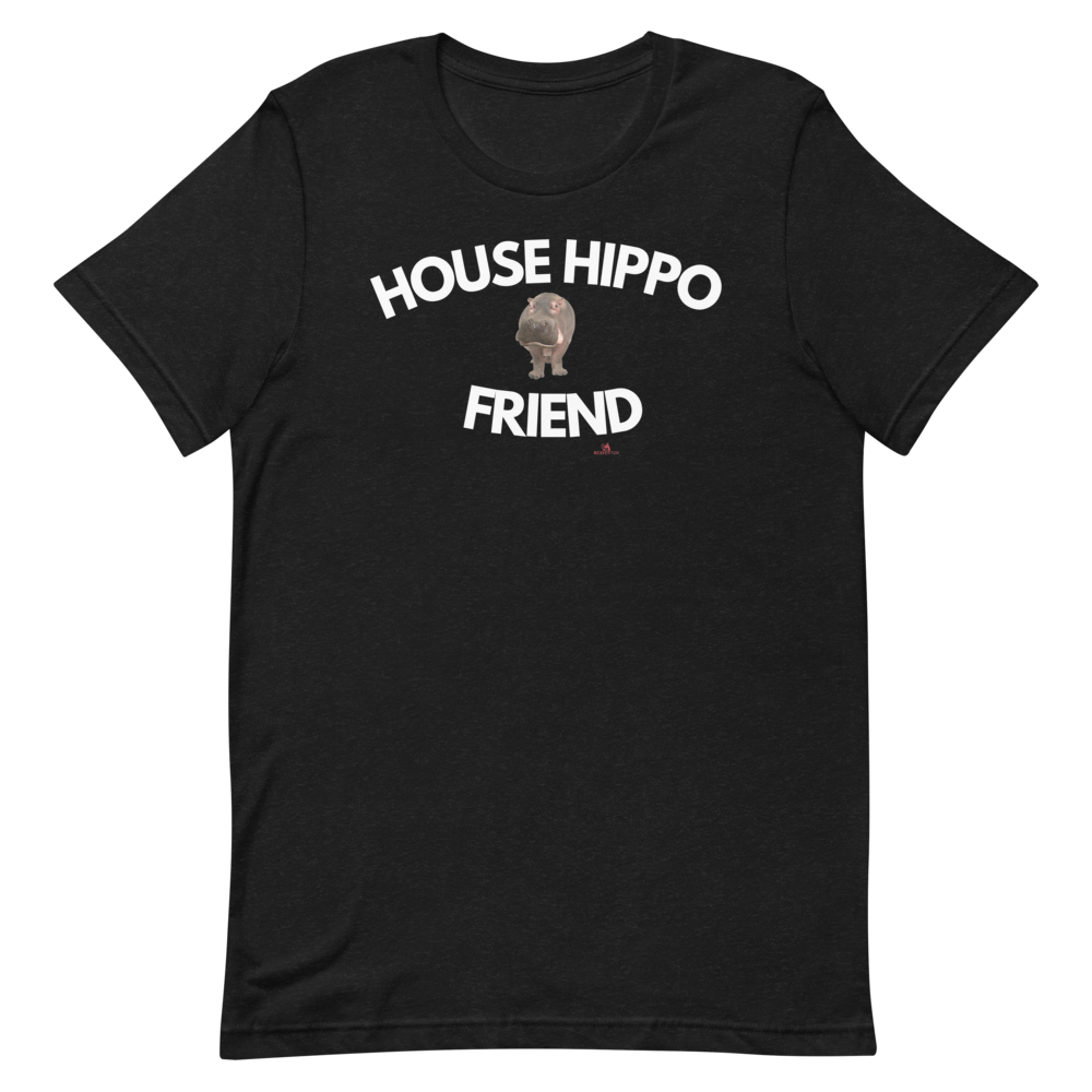 House Hippo Friend Unisex T-Shirt